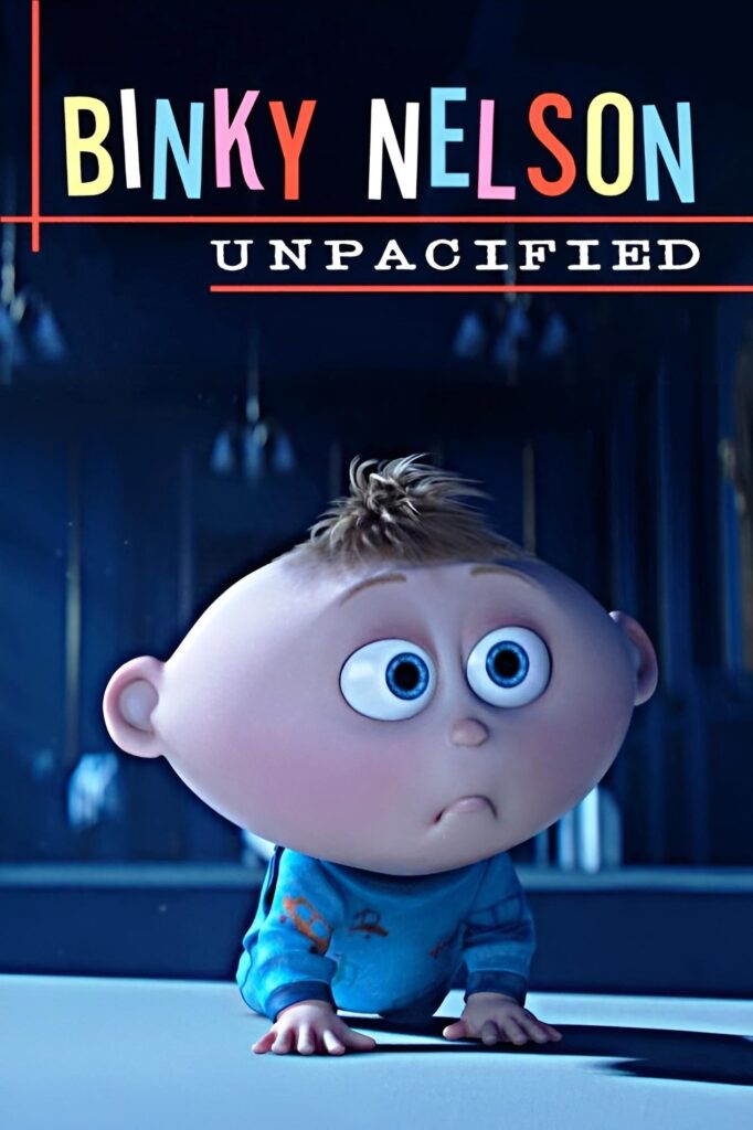 Binky Nelson Unpacified (2015) - Vertical Movie Poster