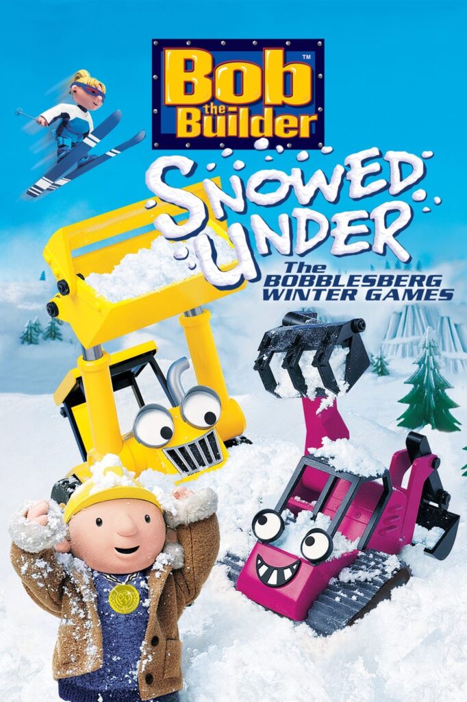 Bob the Builder: Snowed Under - The Bobblesberg Winter Games (2004) - Vertical Movie Poster