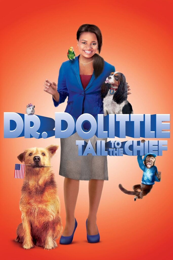 Dr. Dolittle: Tail to the Chief (2008) - Vertical Movie Poster