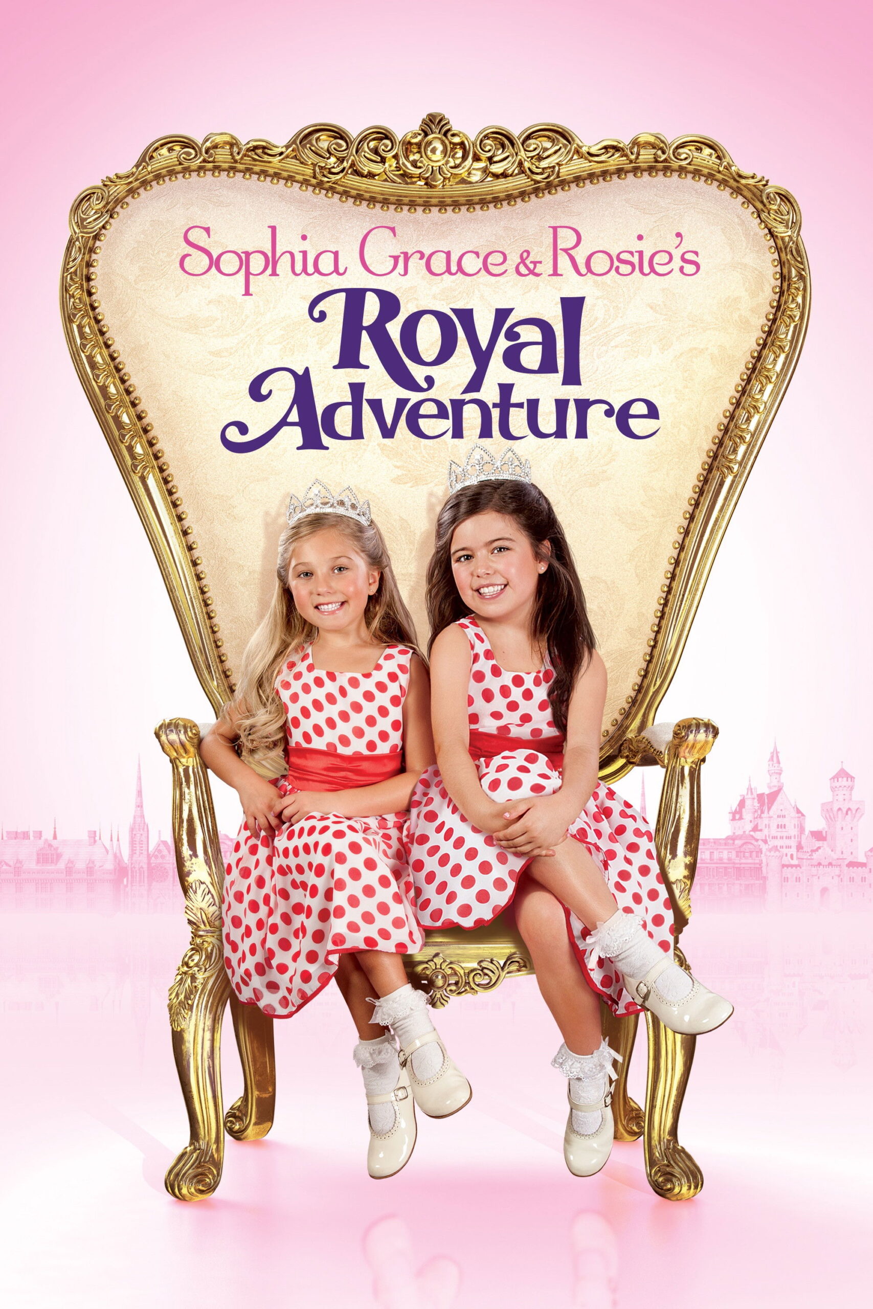 Sophia Grace & Rosie's Royal Adventure (2014) - Vertical Movie Poster