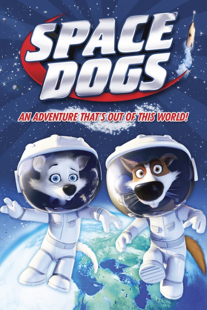 Space Dogs (2010) - Vertical Movie Poster