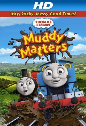 Thomas & Friends: Muddy Matters (2013) - Vertical Movie Poster