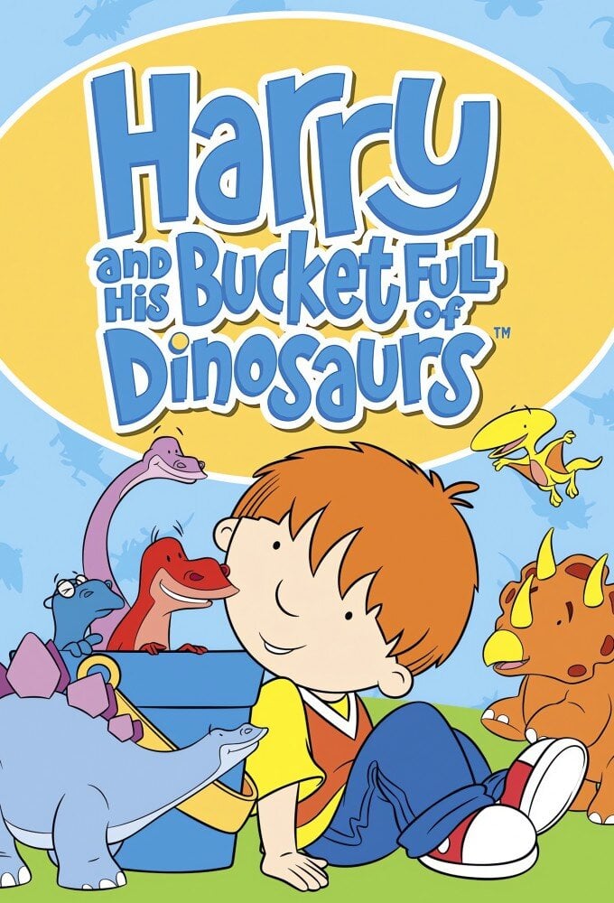 Harry and His Bucket Full of Dinosaurs - Vertical TV Show Poster