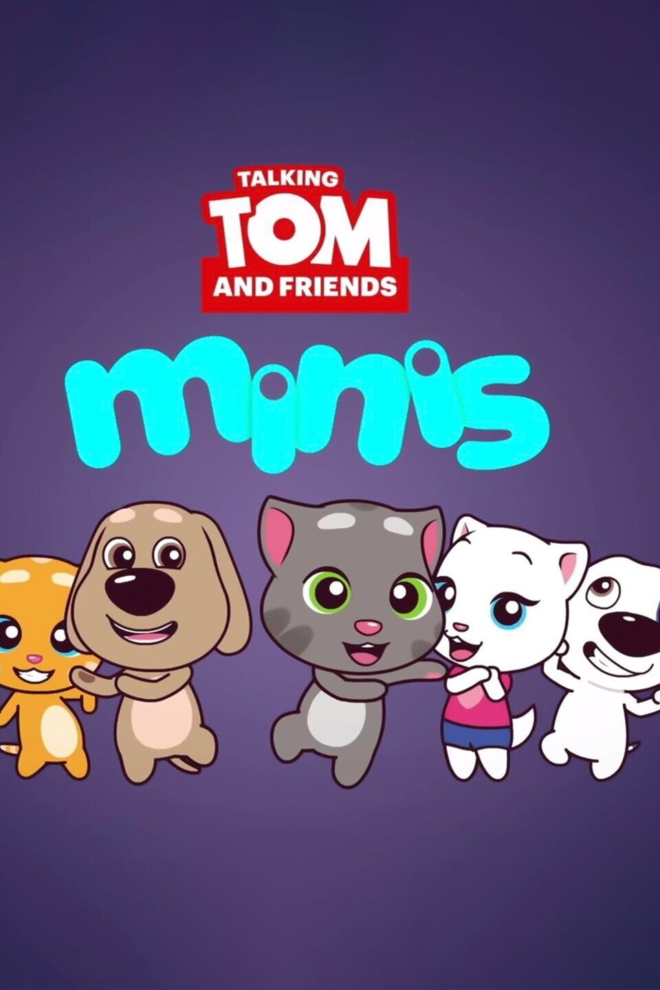Talking Tom and Friends Minis - Vertical TV Show Poster