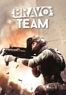 Bravo Team (2018) - Vertical Video Game Poster