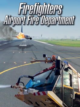 Firefighters: Airport Fire Department (2017) - Vertical Video Game Poster