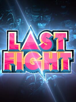 Lastfight (2016) - Vertical Video Game Poster