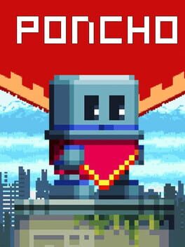 Poncho (2015) - Vertical Video Game Poster