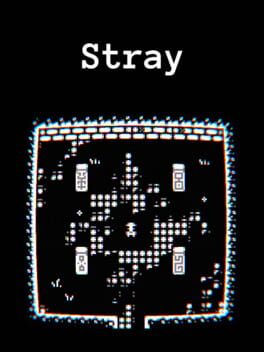 Stray (7/9/1905) - Vertical Video Game Poster