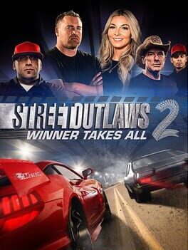 Street Outlaws 2: Winner Takes All (2021) - Vertical Video Game Poster