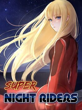 Super Night Riders (2016) - Vertical Video Game Poster