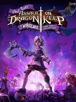 Tiny Tina's Assault on Dragon Keep: A Wonderlands One-shot Adventure (2021) - Vertical Video Game Poster