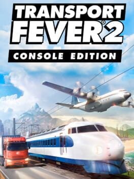 Transport Fever 2: Console Edition (2023) - Vertical Video Game Poster