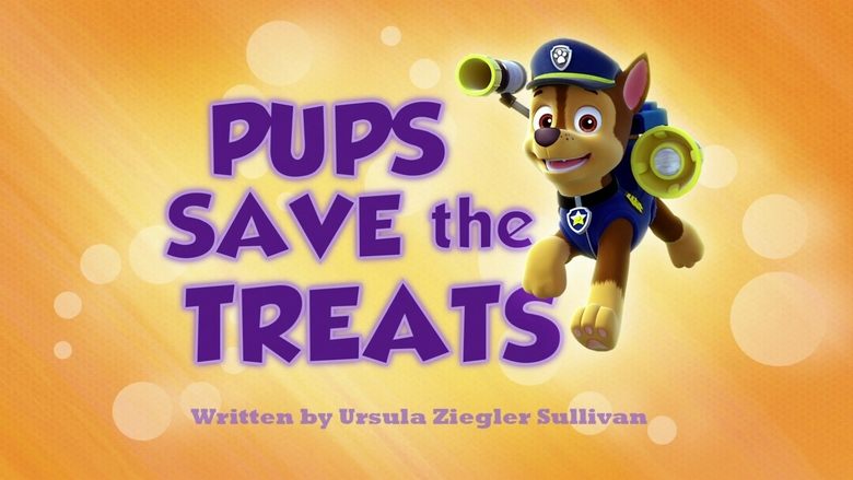 PAW Patrol – Season 1 - Episode 19 – Pups Save the Treats