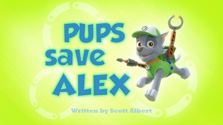 PAW Patrol – Season 1 - Episode 22 – Pups Save Alex