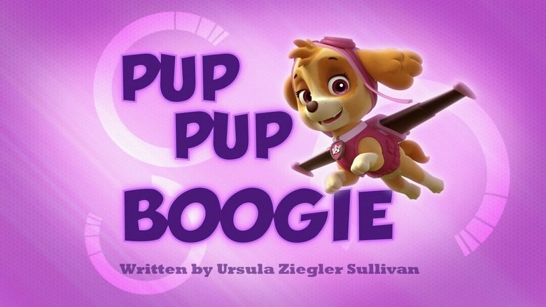 PAW Patrol – Season 1 - Episode 3 – Pup Pup Boogie