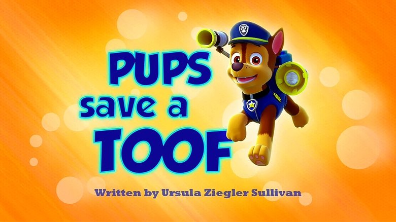 PAW Patrol – Season 1 - Episode 38 – Pups Save a Toof