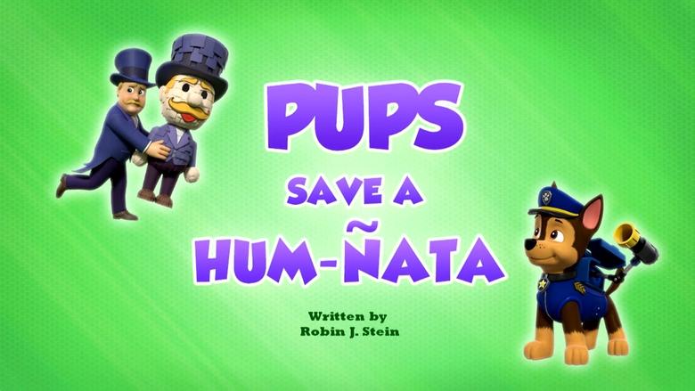 PAW Patrol – Season 10 - Episode 20 – Pups Save a Hum-ñata