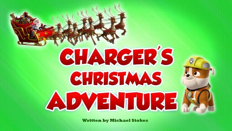 PAW Patrol – Season 10 - Episode 22 – Charger's Christmas Adventure