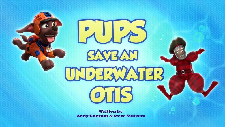 PAW Patrol – Season 10 - Episode 37 – Pups Save an Underwater Otis