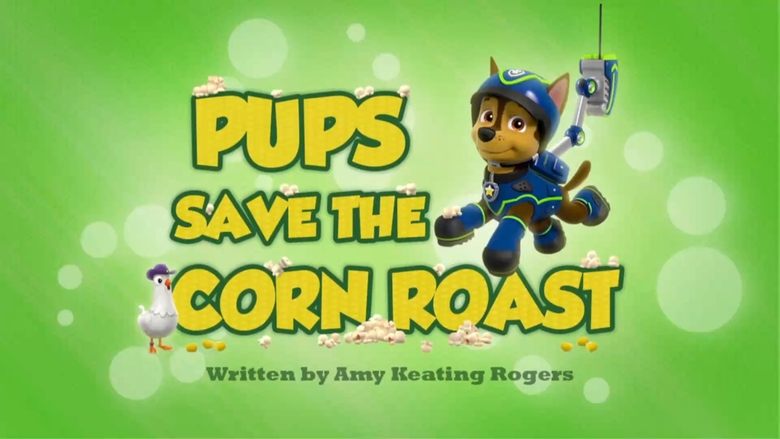 PAW Patrol – Season 2 - Episode 20 – Pups Save the Corn Roast