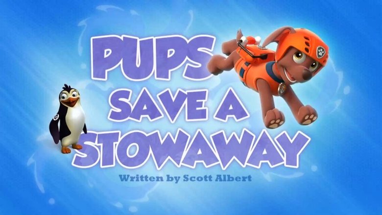 PAW Patrol – Season 2 - Episode 24 – Pups Save a Stowaway