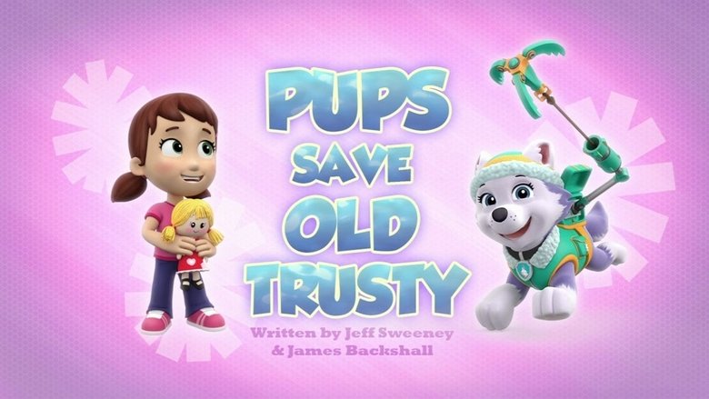 PAW Patrol – Season 3 - Episode 23 – Pups Save Old Trusty