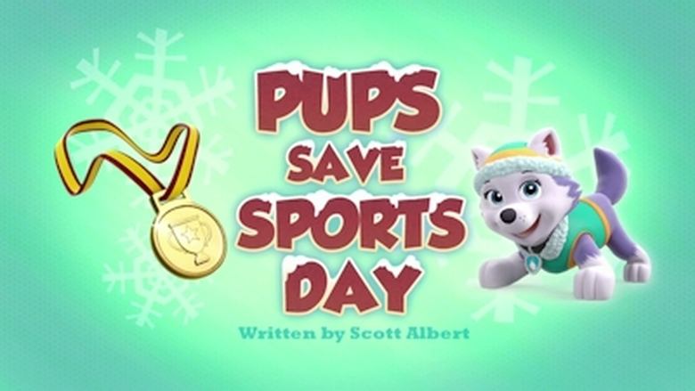 PAW Patrol – Season 3 - Episode 26 – Pups Save Sports Day