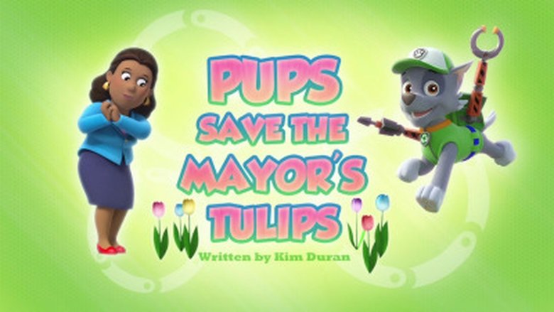 PAW Patrol – Season 3 - Episode 35 – Pups Save the Mayor's Tulips