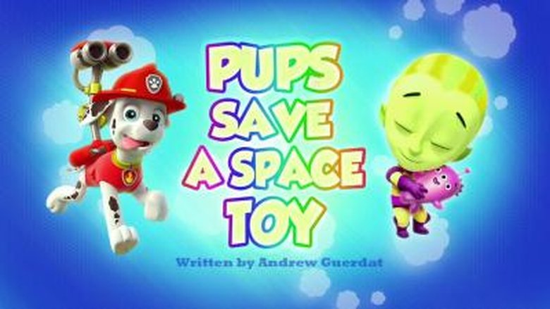 PAW Patrol – Season 3 - Episode 37 – Pups Save a Space Toy