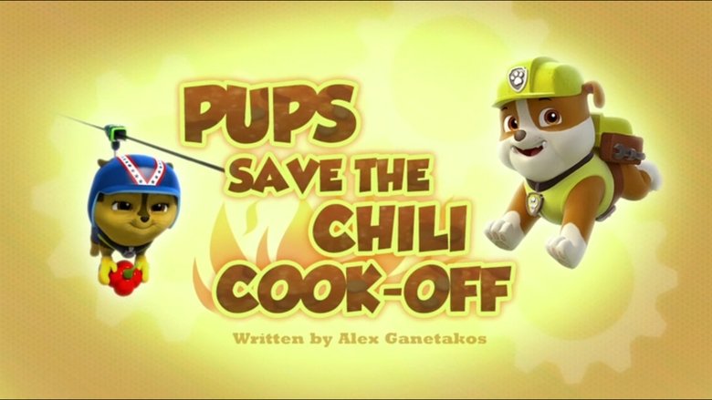 PAW Patrol – Season 4 - Episode 2 – Pups Save a Chili Cook-Off