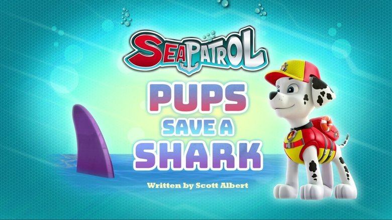 PAW Patrol – Season 4 - Episode 24 – Sea Patrol: Pups Save a Shark