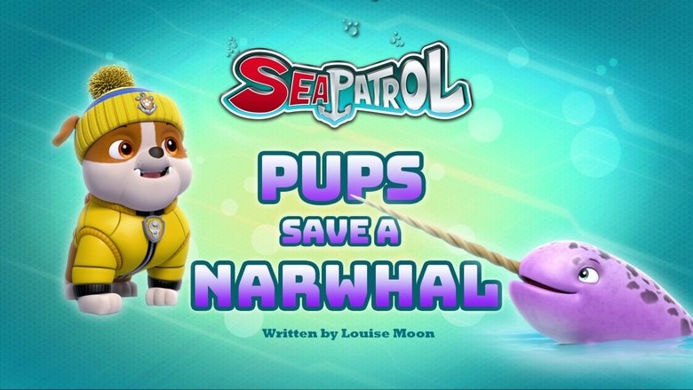 PAW Patrol – Season 4 - Episode 36 – Sea Patrol: Pups Save a Narwhal