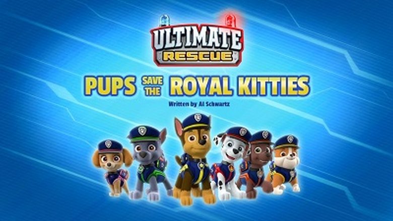 PAW Patrol – Season 5 - Episode 20 – Ultimate Rescue: Pups Save the Royal Kitties