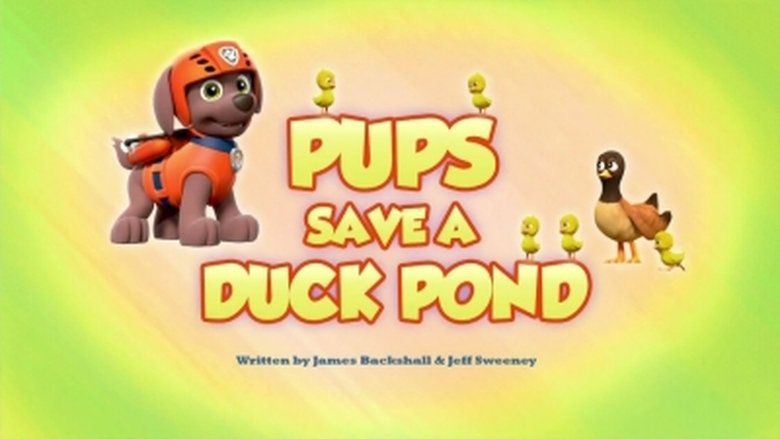 PAW Patrol – Season 5 - Episode 24 – Pups Save a Duck Pond
