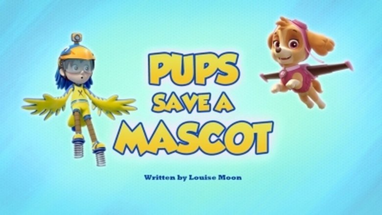 PAW Patrol – Season 5 - Episode 47 – Pups Save a Mascot