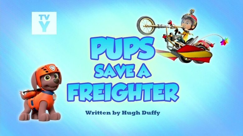 PAW Patrol – Season 6 - Episode 2 – Pups Save a Freighter