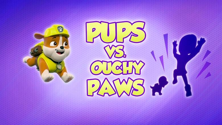 PAW Patrol – Season 8 - Episode 20 – Pups vs. Ouchy Paws