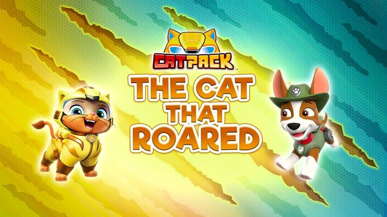 PAW Patrol – Season 9 - Episode 16 – Cat Pack: The Cat That Roared
