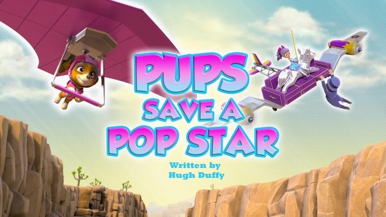 PAW Patrol – Season 11 - Episode 41 – Pups Save a Pop Star
