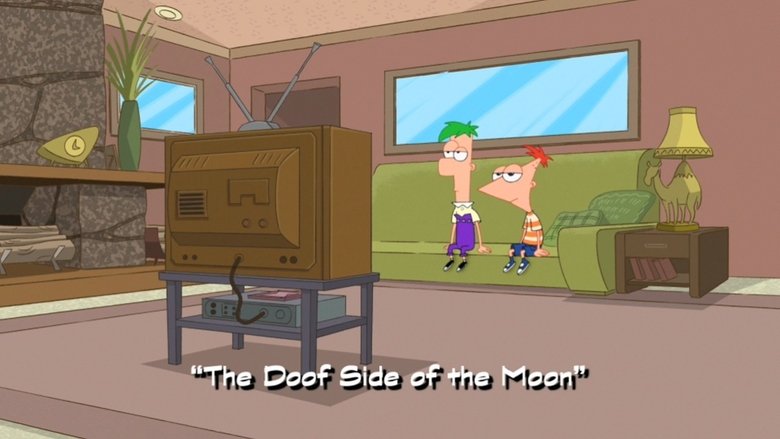 Phineas and Ferb – Season 2 - Episode 61 – The Doof Side of the Moon