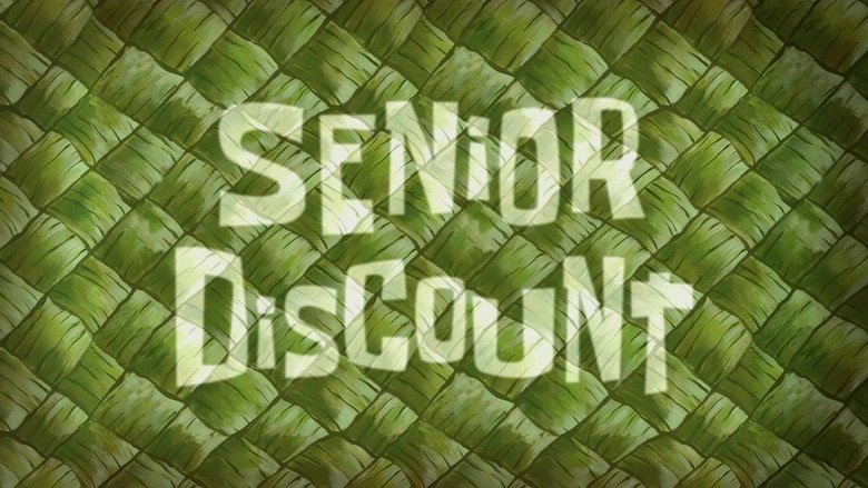 SpongeBob SquarePants – Season 12 - Episode 9 – Senior Discount