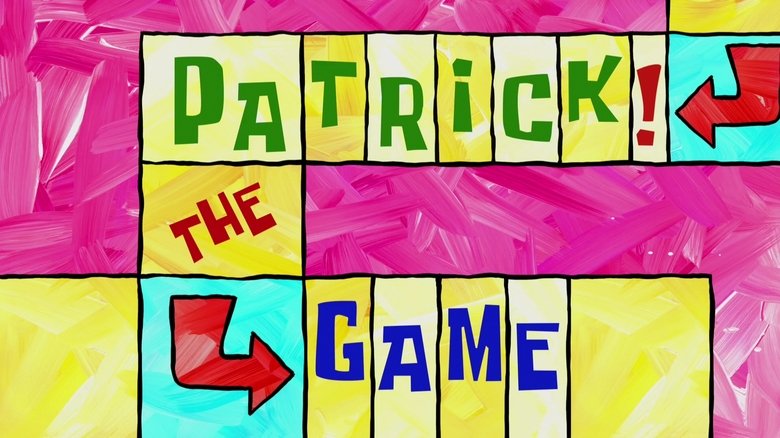 SpongeBob SquarePants – Season 9 - Episode 25 – Patrick! The Game