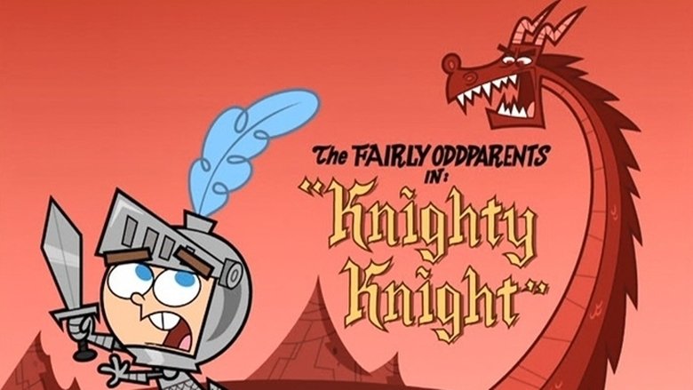 The Fairly OddParents – Season 2 - Episode 16 – Knighty Knight