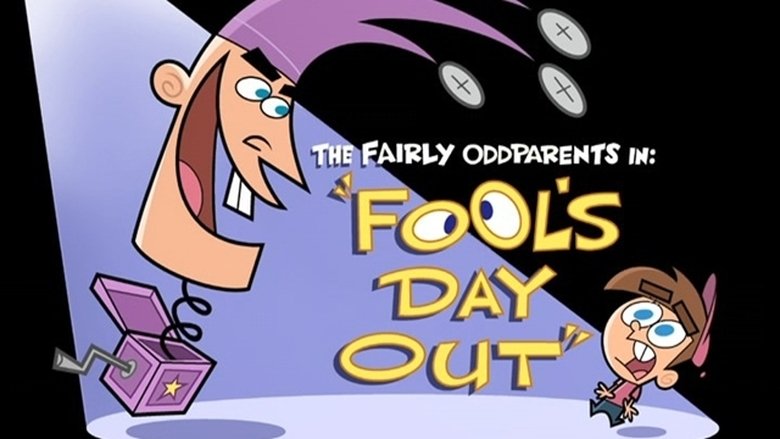 The Fairly OddParents – Season 2 - Episode 21 – Fool's Day Out