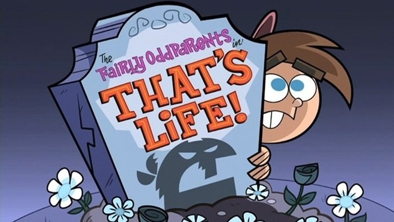 The Fairly OddParents – Season 2 - Episode 25 – That's Life