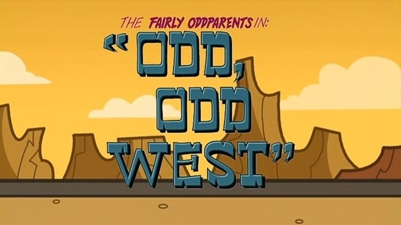 The Fairly OddParents – Season 2 - Episode 27 – Odd Odd West