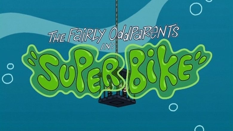 The Fairly OddParents – Season 2 - Episode 9 – Super Bike