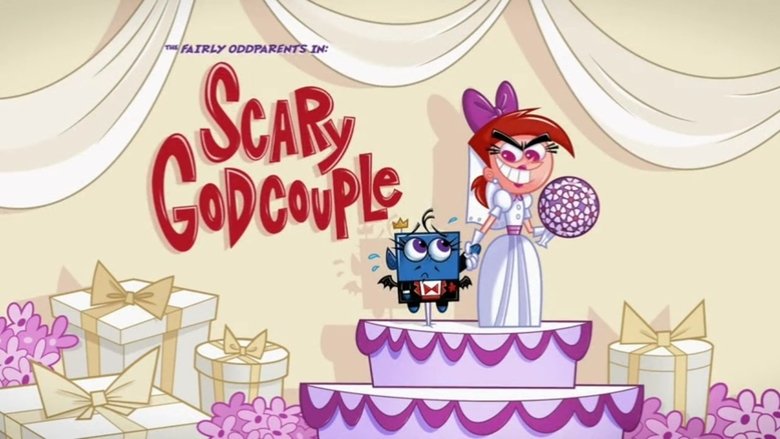 The Fairly OddParents – Season 9 - Episode 10 – Scary GodCouple