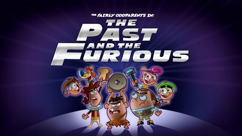 The Fairly OddParents – Season 9 - Episode 18 – The Past and the Furious